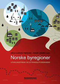 Norske byregioner; utviklingstrekk og styringsutfordringer