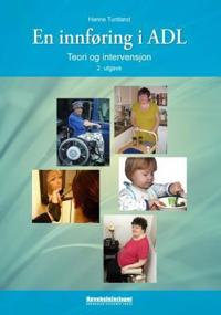 En innføring i ADL; teori og intervensjon