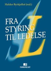 Fra styring til ledelse