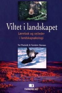 Viltet i landskapet; lærebok og veileder i landskapsøkologi