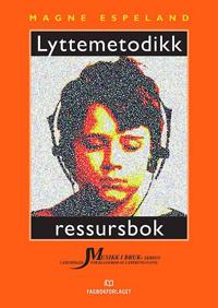 Lyttemetodikk; ressursbok