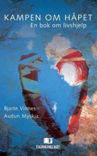Kampen om håpet; en bok om livshjelp