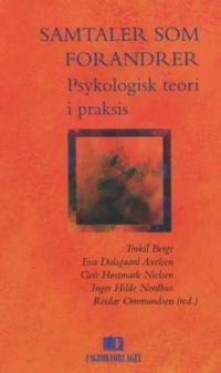 Samtaler som forandrer; psykologisk teori i praksis