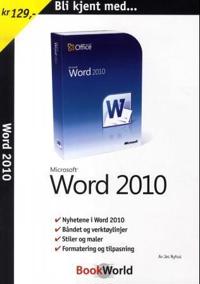 Bli kjent med Word 2010