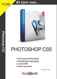Bli kjent med Photoshop CS5