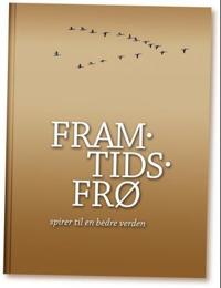 Framtidsfrø; spirer til en bedre verden