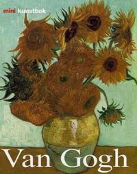 Vincent Van Gogh; liv og virke