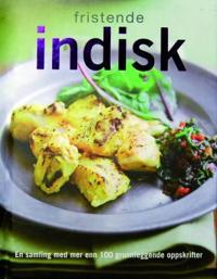 Fristende indisk; en samling av mer enn 100 grunnleggende oppskrifter