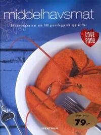 Middelhavsmat; en samling av mer enn 100 grunnleggende oppskrifter