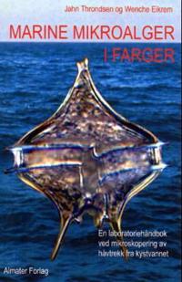 Marine mikroalger i farger; en laboratoriehåndbok ved mikroskopering av håvtrekk fra kystvannet