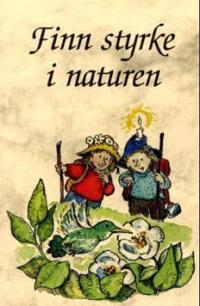 Finn styrke i naturen