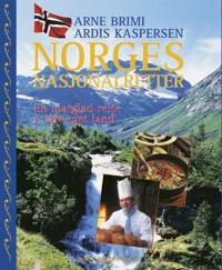 Norges nasjonalretter; en matglad reise i vårt eget land