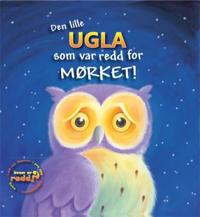 Den lille ugla som var redd for mørket!