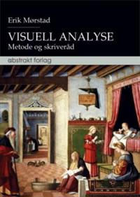 Visuell analyse; metode og skriveråd