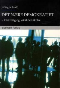 Det nære demokratiet; lokalvalg og lokal deltakelse