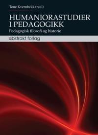 Humaniorastudier i pedagogikk; pedagogisk filosofi og historie