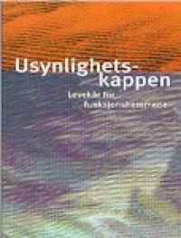 Usynlighetskappen; levekår for funksjonshemmede