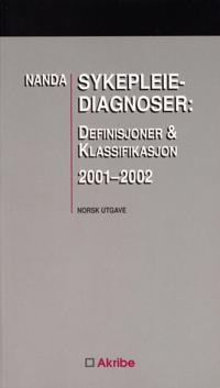 NANDA sykepleiediagnoser; definisjoner og klassifikasjon 2001-2003