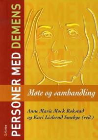 Personer med demens; møte og samhandling