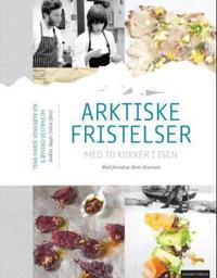 Arktiske fristelser; med to kokker i isen