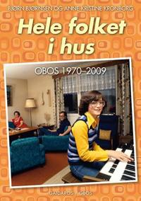 Hele folket i hus; OBOS 1970-2009