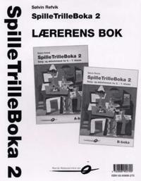 SpilleTrilleBoka 2; lærerens bok