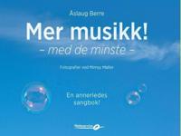 Mer musikk!; med de minste