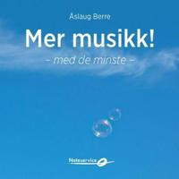 Mer musikk!; med de minste