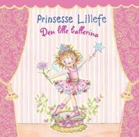 Prinsesse Lillefe; den lille ballerinaen