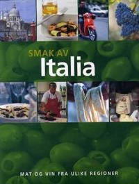 Smak av Italia; mat og vin fra ulike regioner