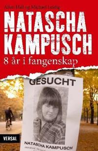Natascha Kampusch; 8 år i fangenskap