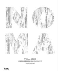 Noma; tid og sted i nordisk kokekunst