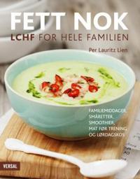 Fett nok; LCHF for hele familien