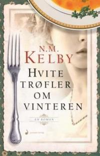 Hvite trøfler om vinteren; roman