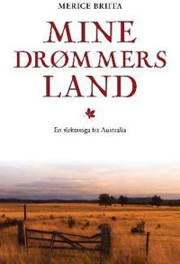 Mine drømmers land; en slektssaga fra Australia