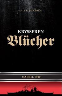 Krysseren Blücher; 9. april 1940