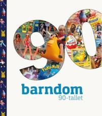 Barndom; 90-tallet