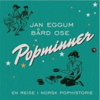 Popminner; en reise i norsk pophistorie