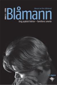 Blåmann; ung psykisk lidelse - familiens smerte