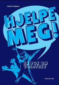Hjelpe meg!; en bok om voldtekt