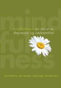 Mindfulness; en vei ut av depresjon og nedstemthet
