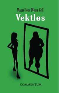 Vektløs; fra mine år med anorexia