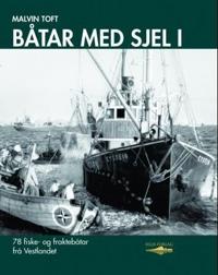 Båtar med sjel I; 78 fiske- og fraktebåtar frå Vestlandet
