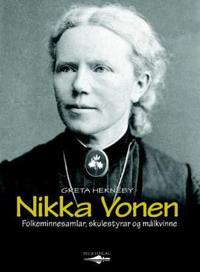 Nikka Vonen; folkeminnesamlar, skulestyrar og målkvinne