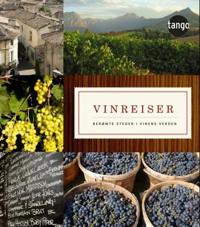 Vinreiser; berømte steder i vinens verden