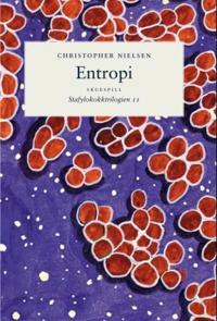 Entropi; stafylokokktrilogien II