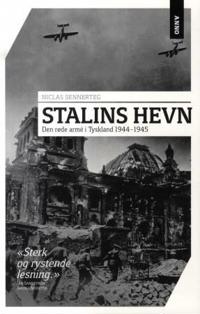 Stalins hevn; den røde armé i Tyskland 1944-1945