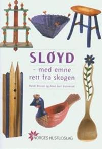 Sløyd; med emne rett fra skogen