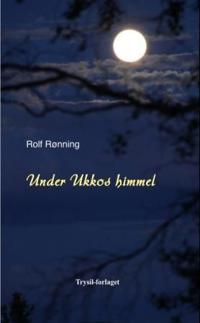 Under Ukkos himmel; en historisk roman