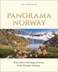 Panorama Norway; a love-letter to the beauty and drama of the Norwegian landscape